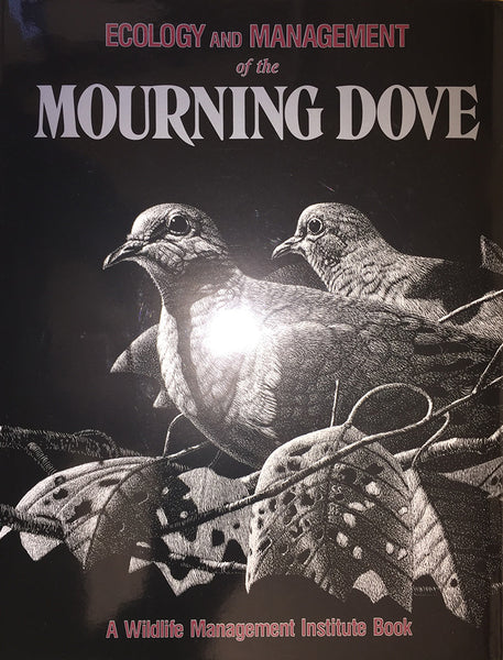 Ecology and Managment of the Mourning Dove