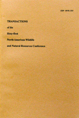 Transactions of the 61st North American Wildlife and Natural Resources Conference