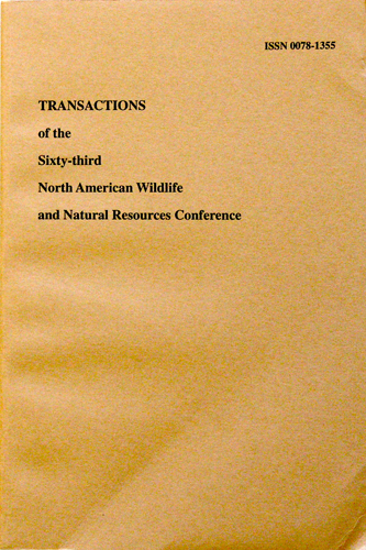 Transactions of the 63rd North American Wildlife and Natural Resources Conference