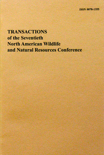 Transactions of the 70th North American Wildlife and Natural Resources Conference